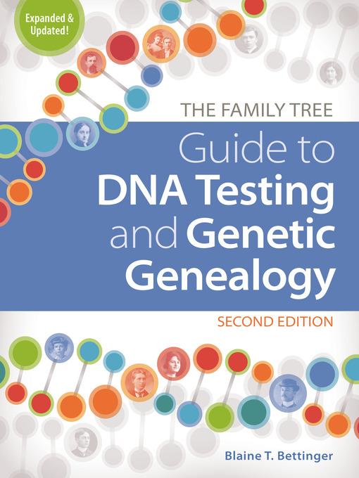 Title details for The Family Tree Guide to DNA Testing and Genetic Genealogy by Blaine Bettinger - Wait list